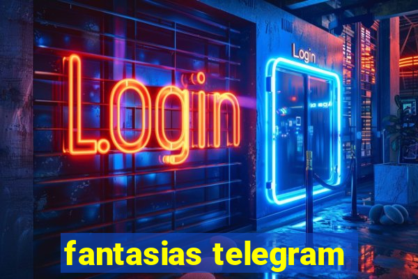 fantasias telegram